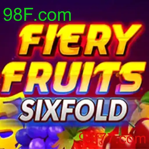 FieryFruitsSixFold